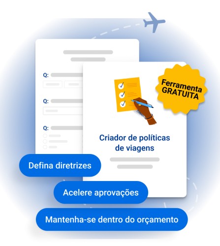 Crie facilmente a pol&iacute;tica de viagens
da sua empresa online